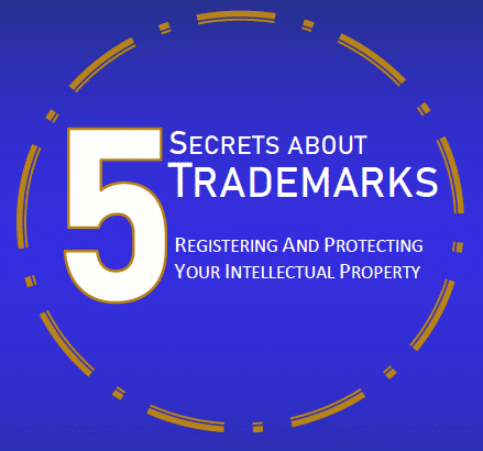 5 Secrets About Trademarks